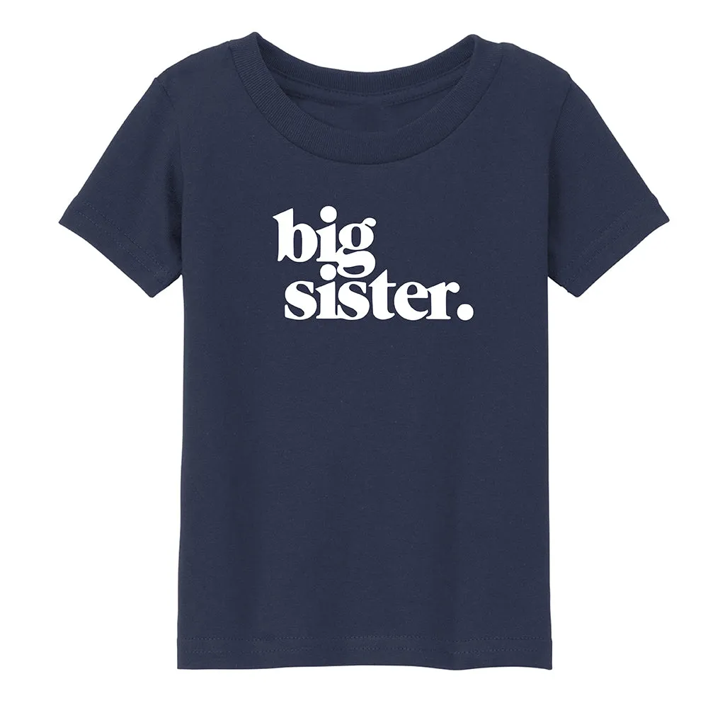 big sister. T-Shirt