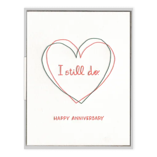I Still Do Anniversary Card